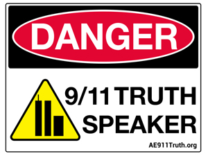 Danger Sign-Wall, 9/11 Truth Speaker